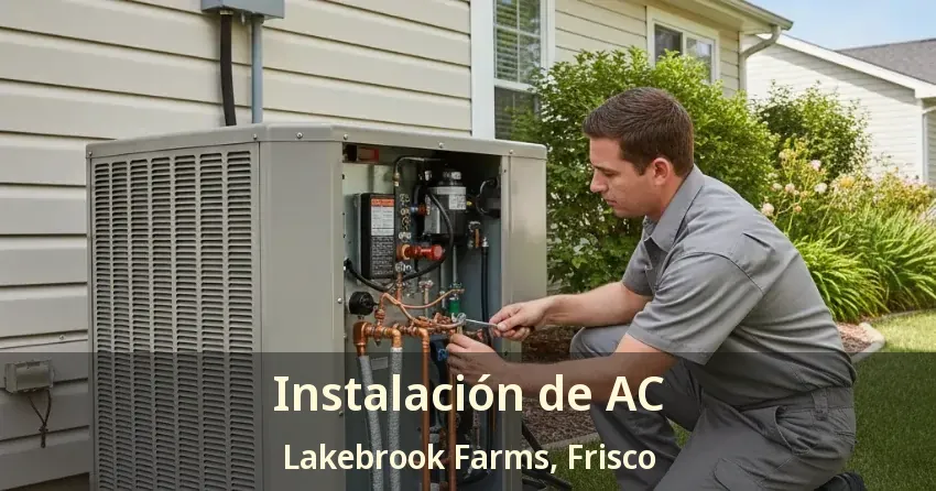 Instalación de AC Lakebrook Farms, Frisco - TX