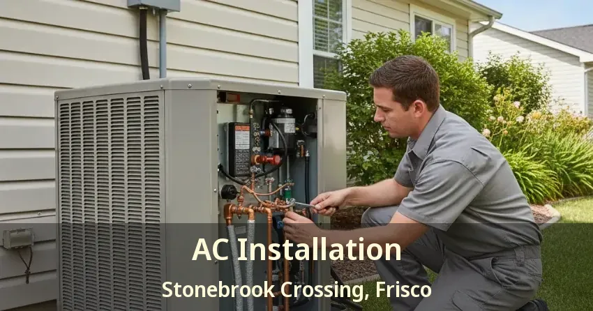 AC Installation Stonebrook Crossing, Frisco - TX AC Installation Stonebrook Crossing, Frisco - TX
