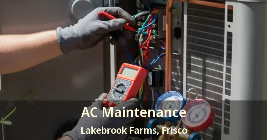 AC Maintenance Lakebrook Farms, Frisco - TX