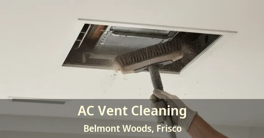 AC Vent Cleaning Belmont Woods, Frisco - TX