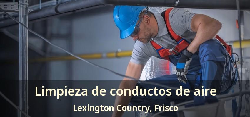 Limpieza de conductos de aire Lexington Country, Frisco - TX