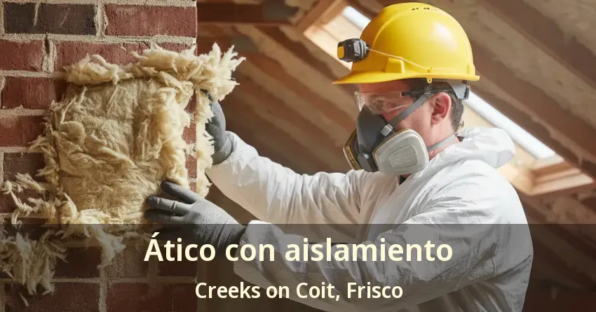 Ático con aislamiento Creeks on Coit, Frisco - TX Ático con aislamiento Creeks on Coit, Frisco - TX