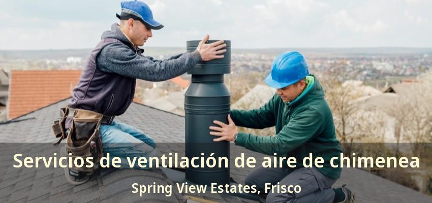 Servicios de ventilación de aire de chimenea Spring View Estates, Frisco - TX