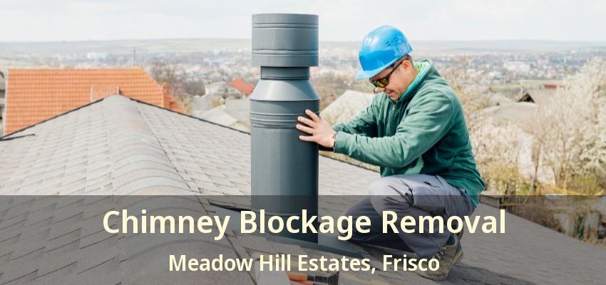 Chimney Blockage Removal Meadow Hill Estates, Frisco - TX