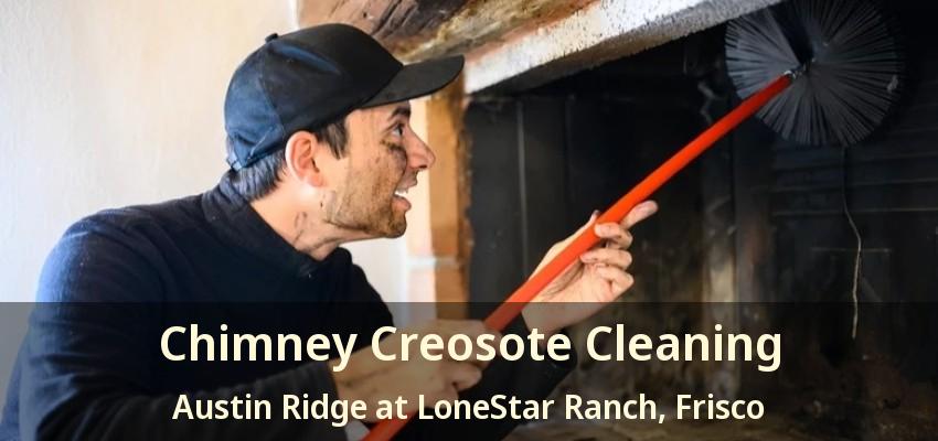 Chimney Creosote Cleaning Austin Ridge at LoneStar Ranch, Frisco - TX