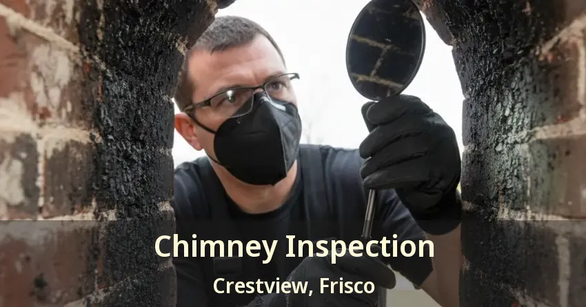Chimney Inspection Crestview, Frisco - TX Chimney Inspection Crestview, Frisco - TX