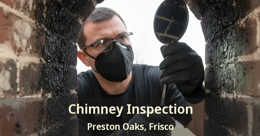 Chimney Inspection Preston Oaks, Frisco - TX Chimney Inspection Preston Oaks, Frisco - TX
