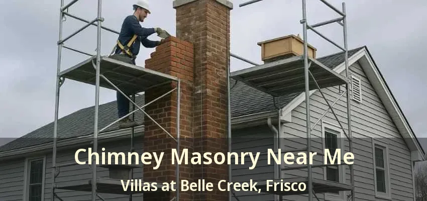 Chimney Masonry Near Me Villas at Belle Creek, Frisco - TX