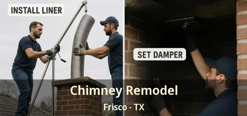 Chimney Remodel Frisco - TX