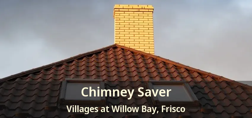 Chimney Saver Villages at Willow Bay, Frisco - TX