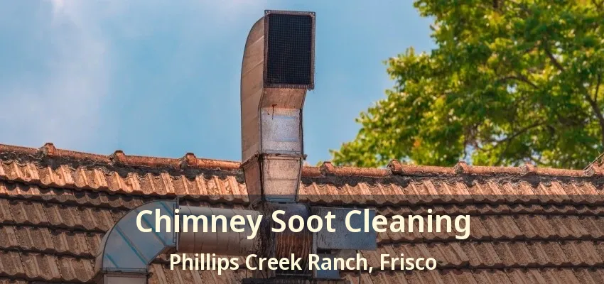 Chimney Soot Cleaning Phillips Creek Ranch, Frisco - TX