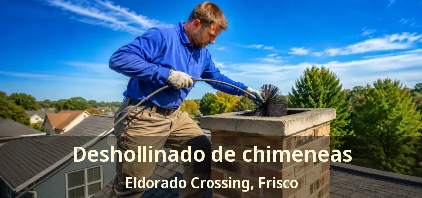 Deshollinado de chimeneas Eldorado Crossing, Frisco - TX Deshollinado de chimeneas Eldorado Crossing, Frisco - TX