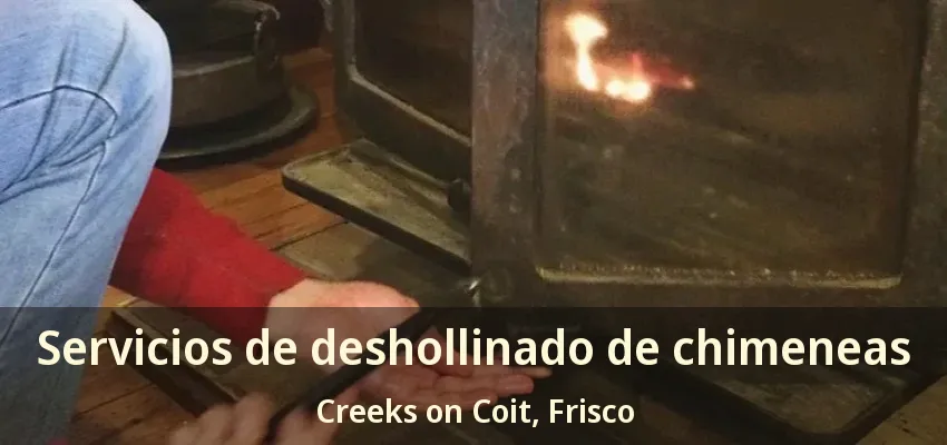Servicios de deshollinado de chimeneas Creeks on Coit, Frisco - TX