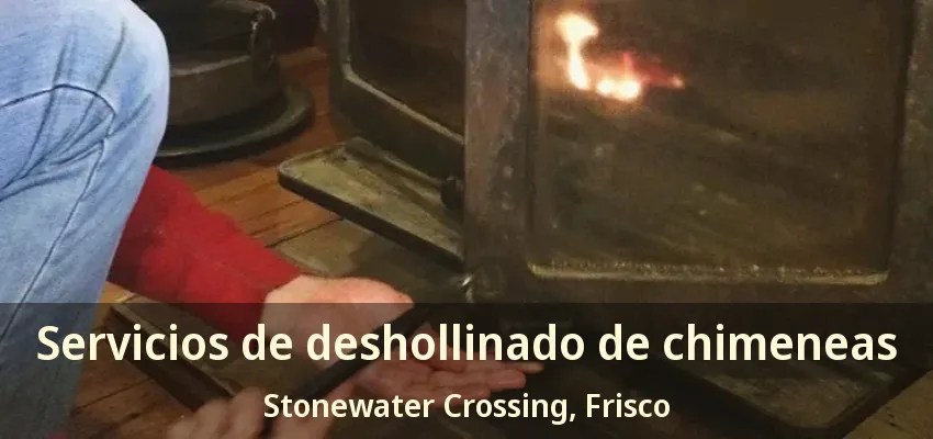 Servicios de deshollinado de chimeneas Stonewater Crossing, Frisco - TX