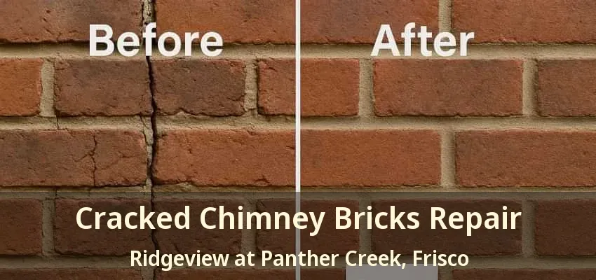 Cracked Chimney Bricks Repair Ridgeview at Panther Creek, Frisco - TX