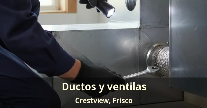 Ductos y ventilas Crestview, Frisco - TX
