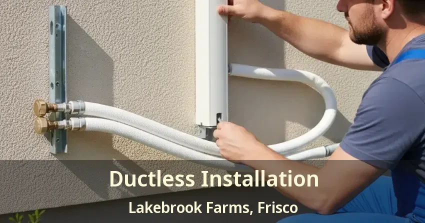 Ductless Installation Lakebrook Farms, Frisco - TX Ductless Installation Lakebrook Farms, Frisco - TX