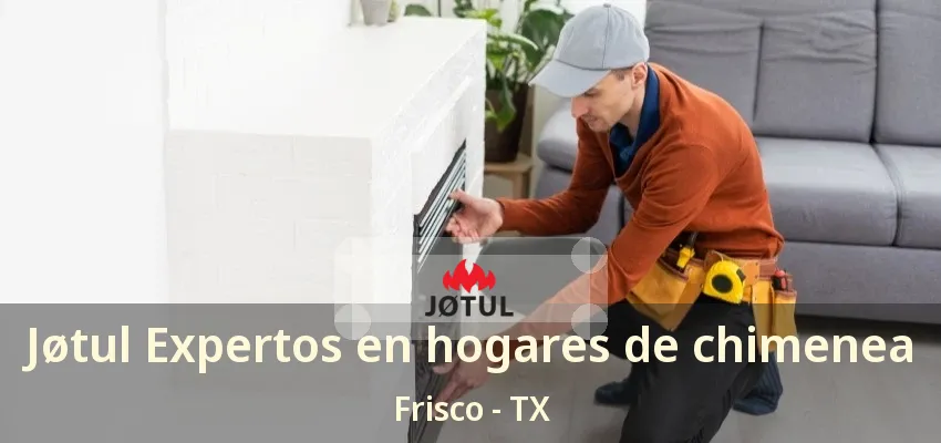Jøtul Expertos en hogares de chimenea Frisco - TX