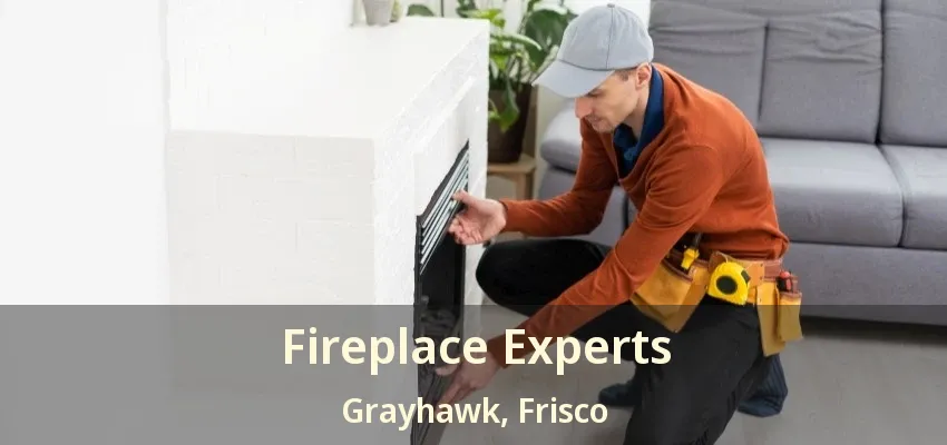 Fireplace Experts Grayhawk, Frisco - TX