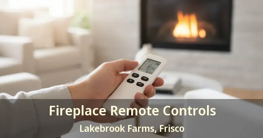 Fireplace Remote Controls Lakebrook Farms, Frisco - TX Fireplace Remote Controls Lakebrook Farms, Frisco - TX