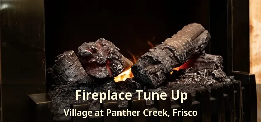 Fireplace Tune Up Village at Panther Creek, Frisco - TX