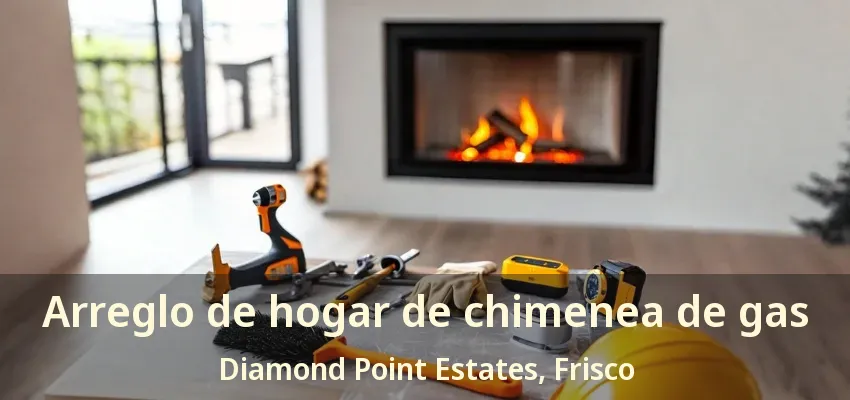 Arreglo de hogar de chimenea de gas Diamond Point Estates, Frisco - TX