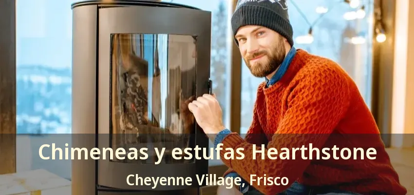 Chimeneas y estufas Hearthstone Cheyenne Village, Frisco - TX Chimeneas y estufas Hearthstone Cheyenne Village, Frisco - TX