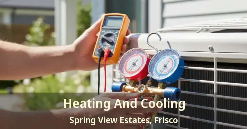 Heating And Cooling Spring View Estates, Frisco - TX