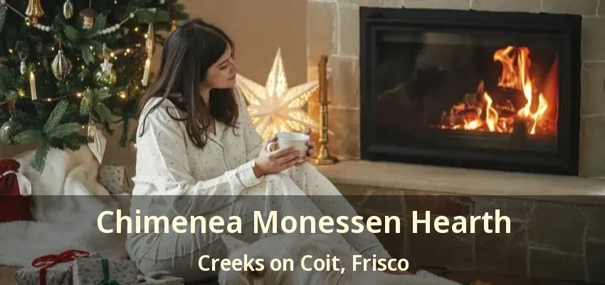 Chimenea Monessen Hearth Creeks on Coit, Frisco - TX
