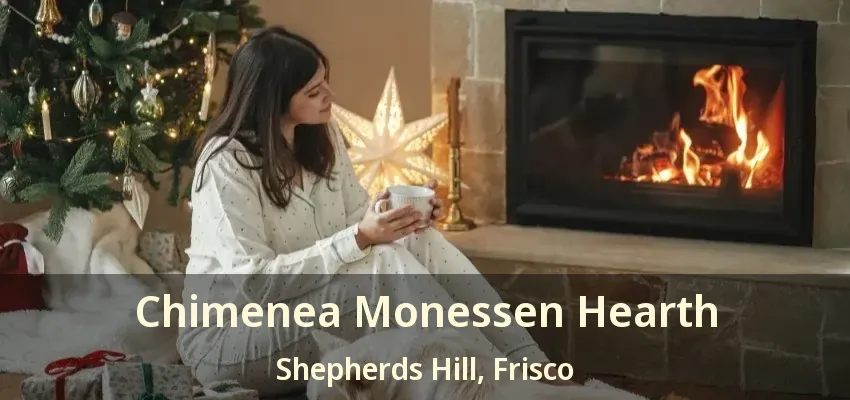Chimenea Monessen Hearth Shepherds Hill, Frisco - TX