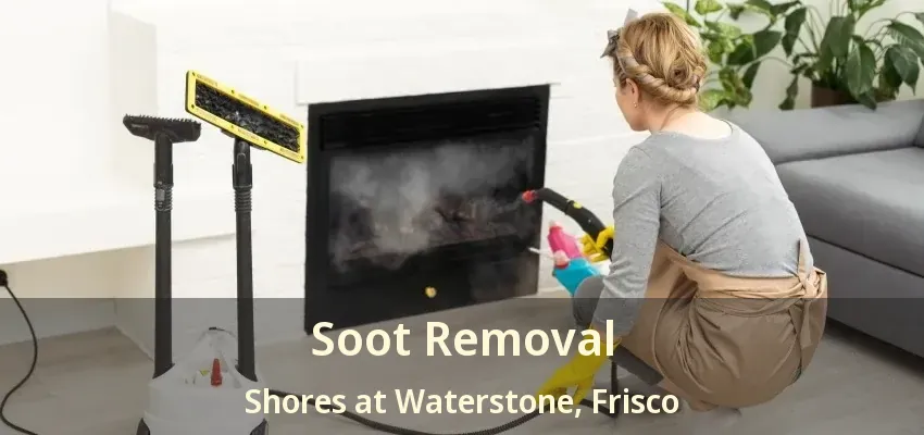Soot Removal Shores at Waterstone, Frisco - TX