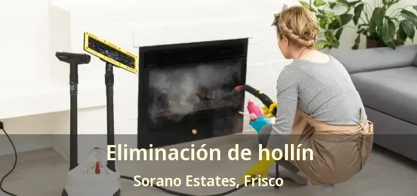 Eliminación de hollín Sorano Estates, Frisco - TX