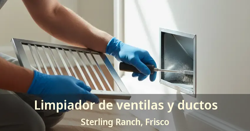 Limpiador de ventilas y ductos Sterling Ranch, Frisco - TX