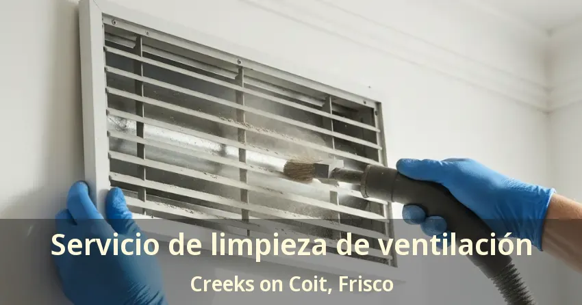 Servicio de limpieza de ventilación Creeks on Coit, Frisco - TX