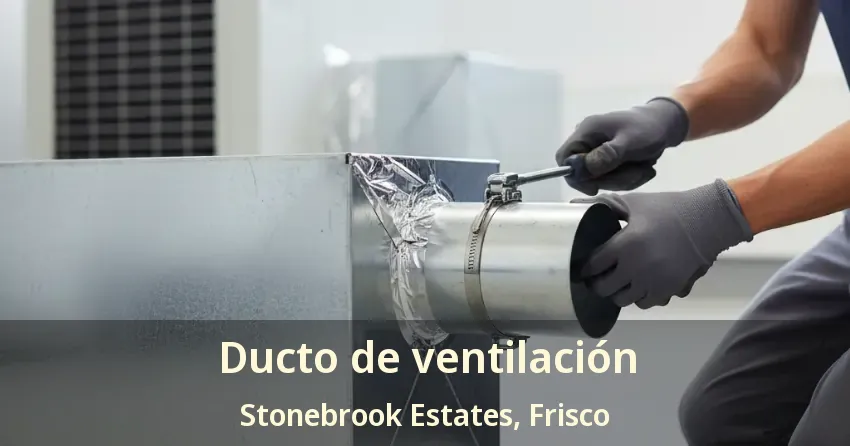 Ducto de ventilación Stonebrook Estates, Frisco - TX Ducto de ventilación Stonebrook Estates, Frisco - TX